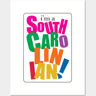 I'm a South Carolinian Posters and Art